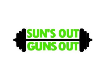 Sun's Out Guns Out cut file digital download for cutting machines - SVG DXF EPS ps Studio3 Studio