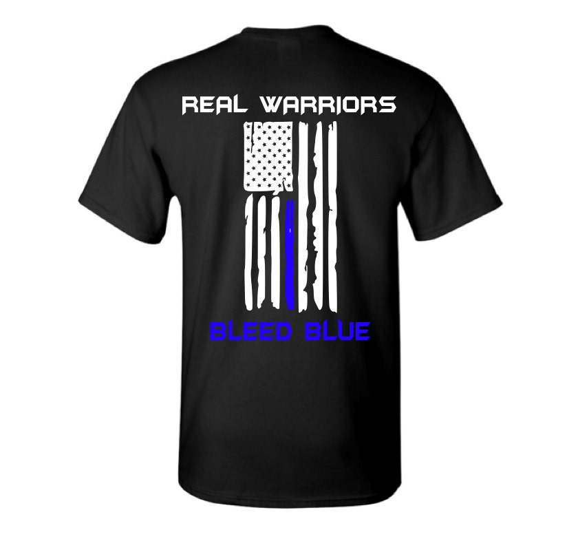 Fallen Police Officer T Shirt Real Warriors Bleed Blue 0550