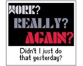 Modern cross stitch pattern. Funny quote. Contemporary sampler. Modern cross stitch pattern. Funny quote. Contemporary sampler.
