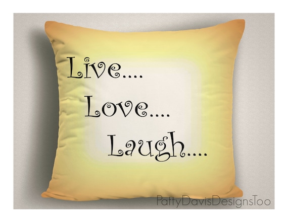 Throw Pillow Live Love Laugh Decorative Pillows with Sayings