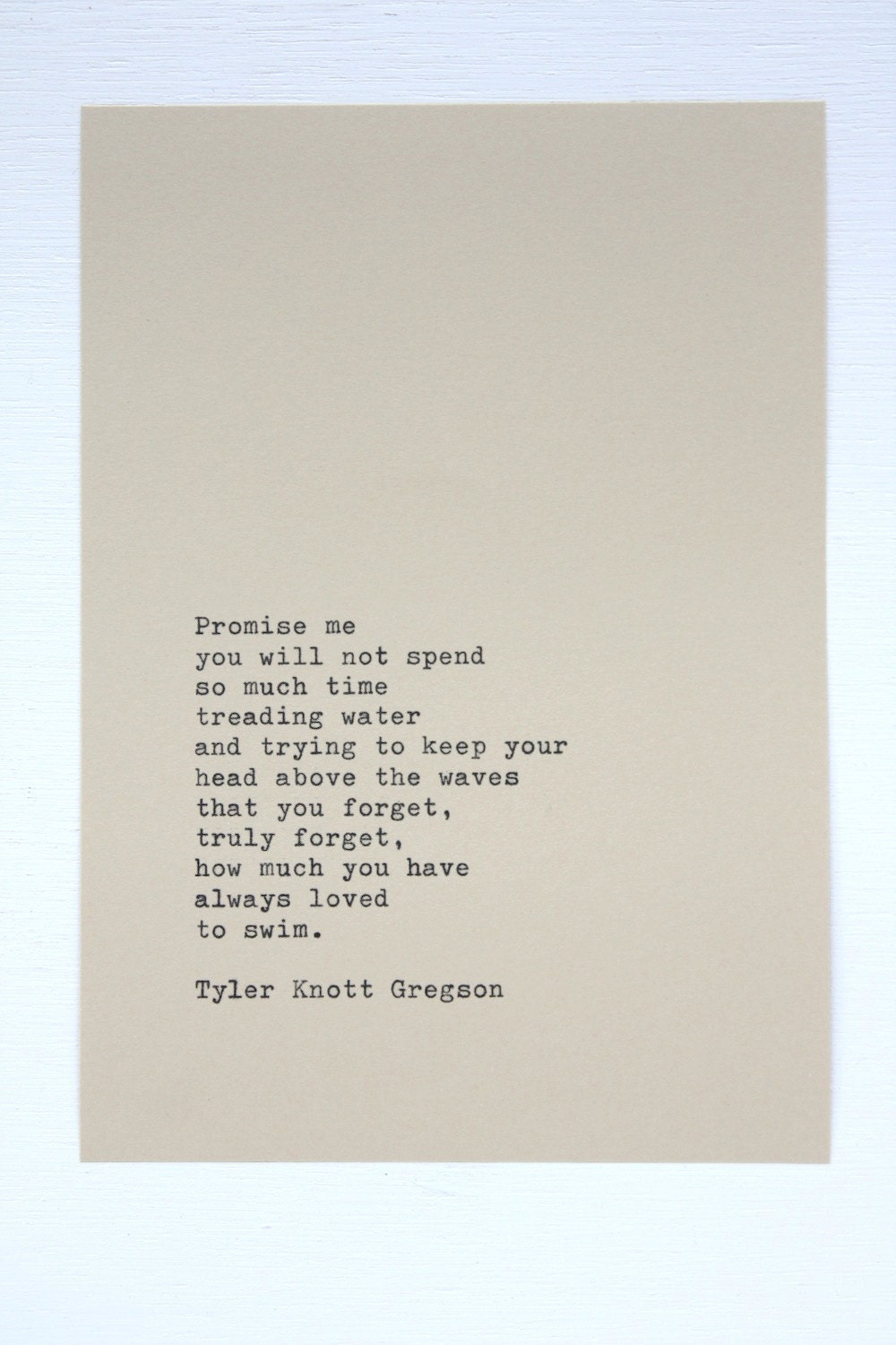 Typewriter Quote by Tyler Knott Gregson