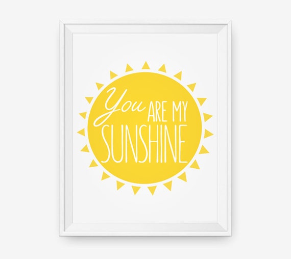 You are my sunshine Nursery room decor Children Wall Art
