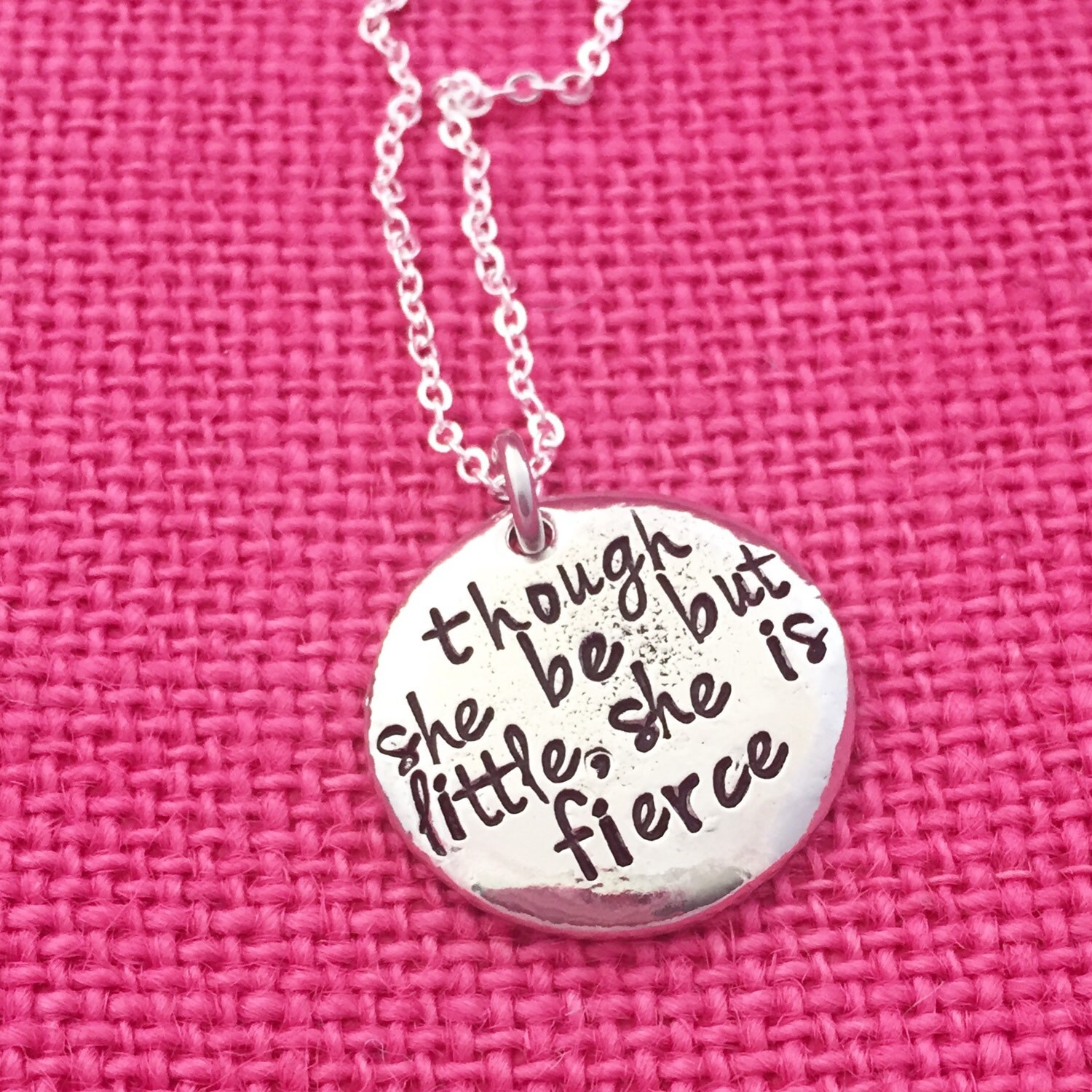 Though she be but little she is fierce necklace stamped
