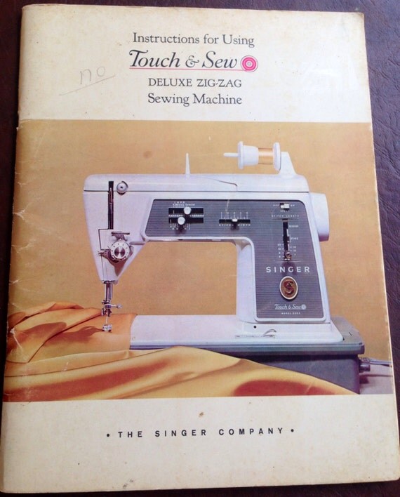 Instructions Touch Sew Deluxe Zig Zag Singer Sewing Machine Model My