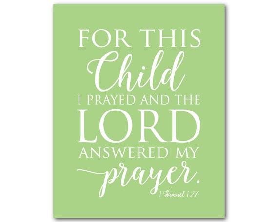 For this child I prayed and the Lord by SusanNewberryDesigns