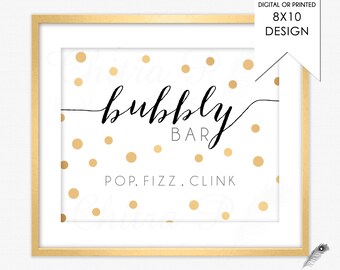 Bubbly Bar Sign - Printed | Printable, Pop Fizz Clink Bridal Shower Champagne Black White Gold Brunch Mimosa Confetti Decor #013 p02 w20