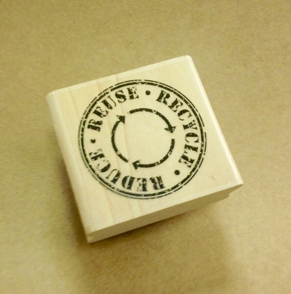 Reduce Reuse Recycle Stamp Rubber Stamps Stamps by tkCo on Etsy