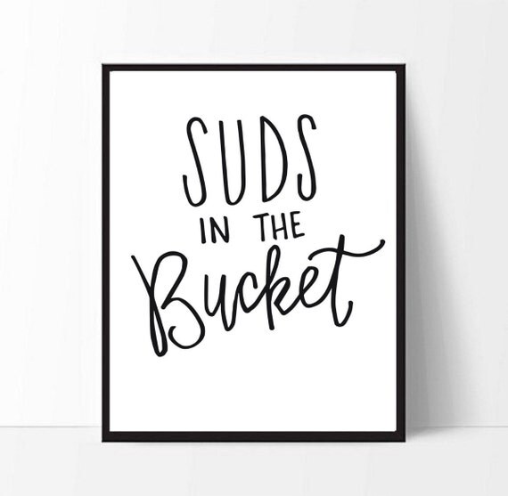 Suds In The Bucket S