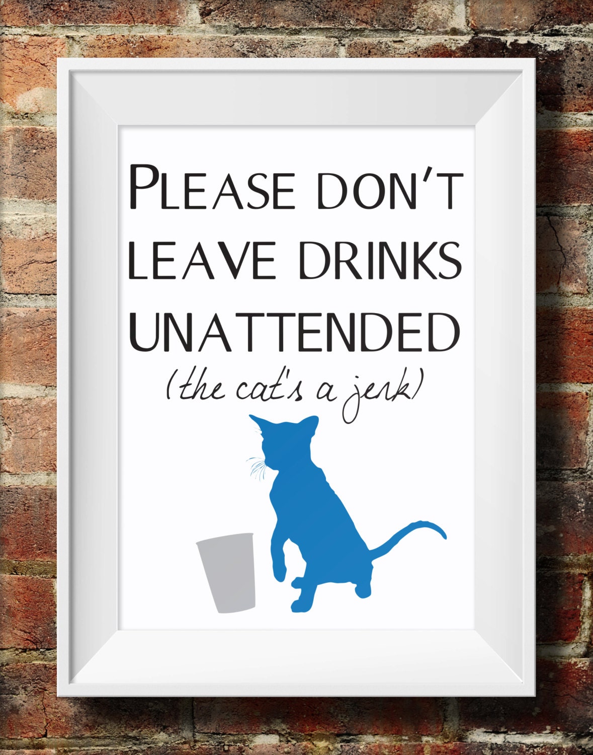 Don't Leave Drinks Unattended Cat