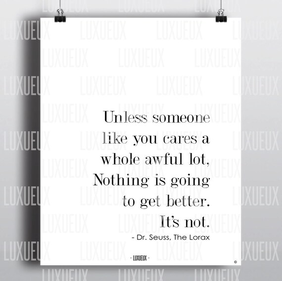 Items similar to UNLESS - The Lorax | Inspirational Dr Seuss Quote Typography Print Printable ...