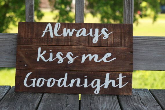 Reclaimed wood wall art reclaimed wood sign always kiss me