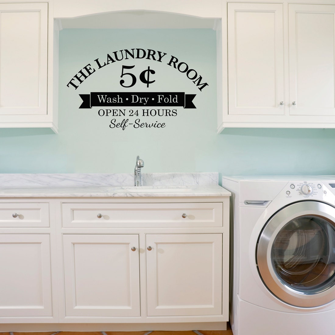 Laundry Room Decal Wash Dry Fold 5 Cents Open 24 Hours