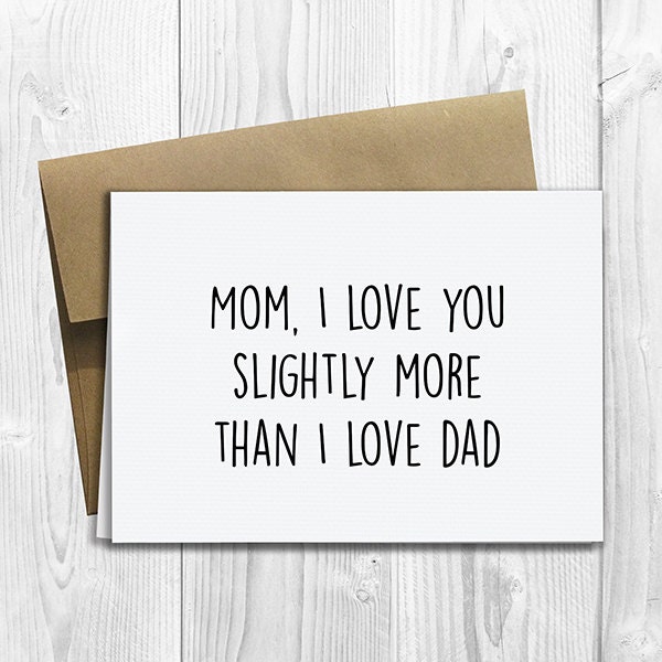 PRINTED Mom I Love You More Than Dad 5x7 Greeting by DesignsLM