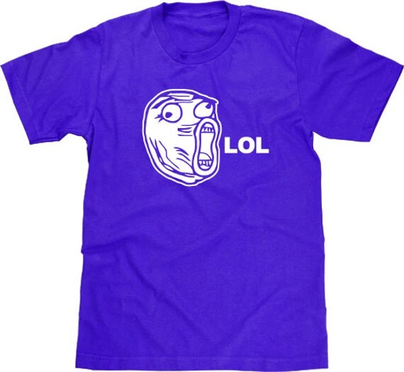 Funny Shirt LOL Meme Tshirt Funny T Shirt Geeky by TheGeekyTavern