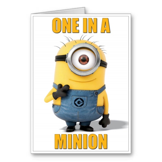 Despicable Me greeting card: Minions, 'One In A Minion'. A6 size.