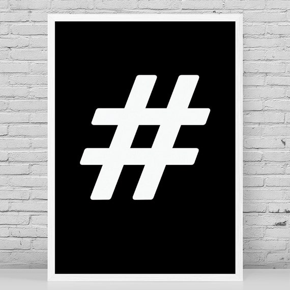  Hashtag Poster Black and White Hashtag by paperprintsandmore