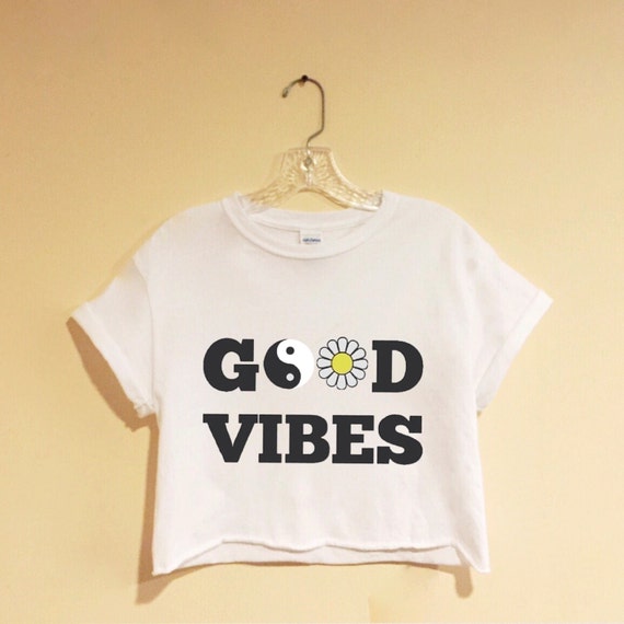 Good Vibes Shirtsweatshirt Crop Top Good By Latrendyclothes 