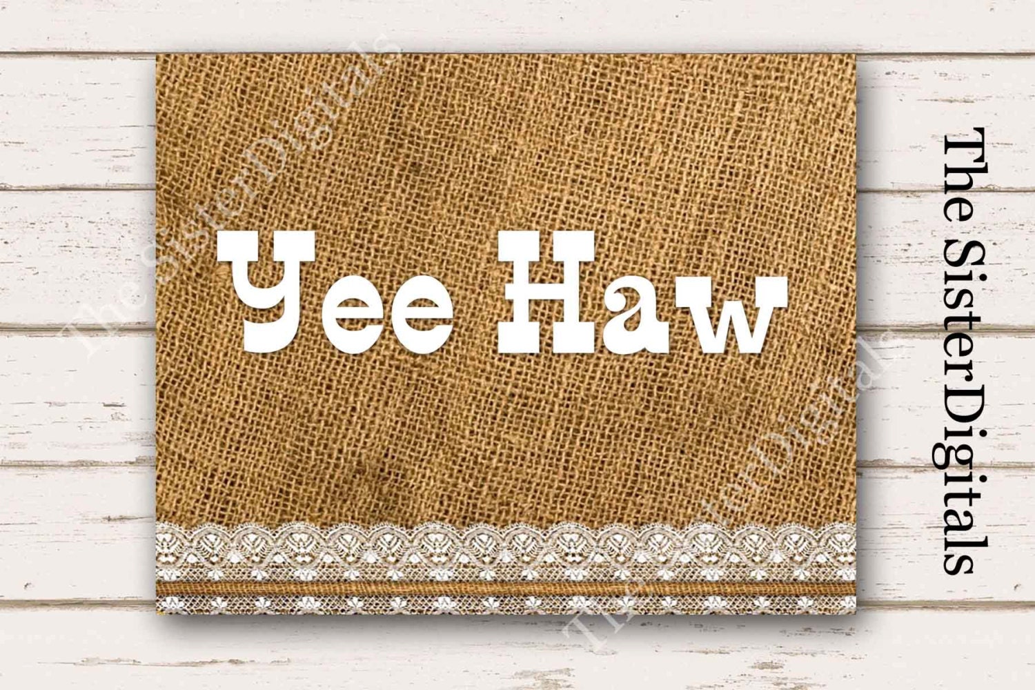 Yee Haw Burlap Sign Cow Boy Sign Yee Haw Printable 8x10