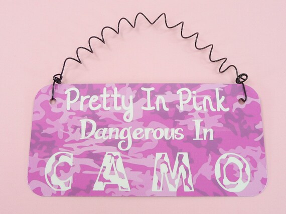 Download SIGN Pretty In Pink Dangerous In Camo Military Hunter Girl