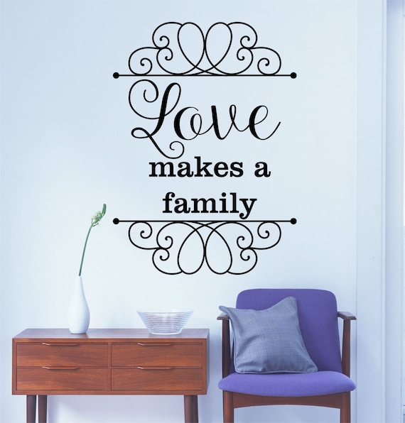 Love Makes A Family Wall Decal family quote decals home