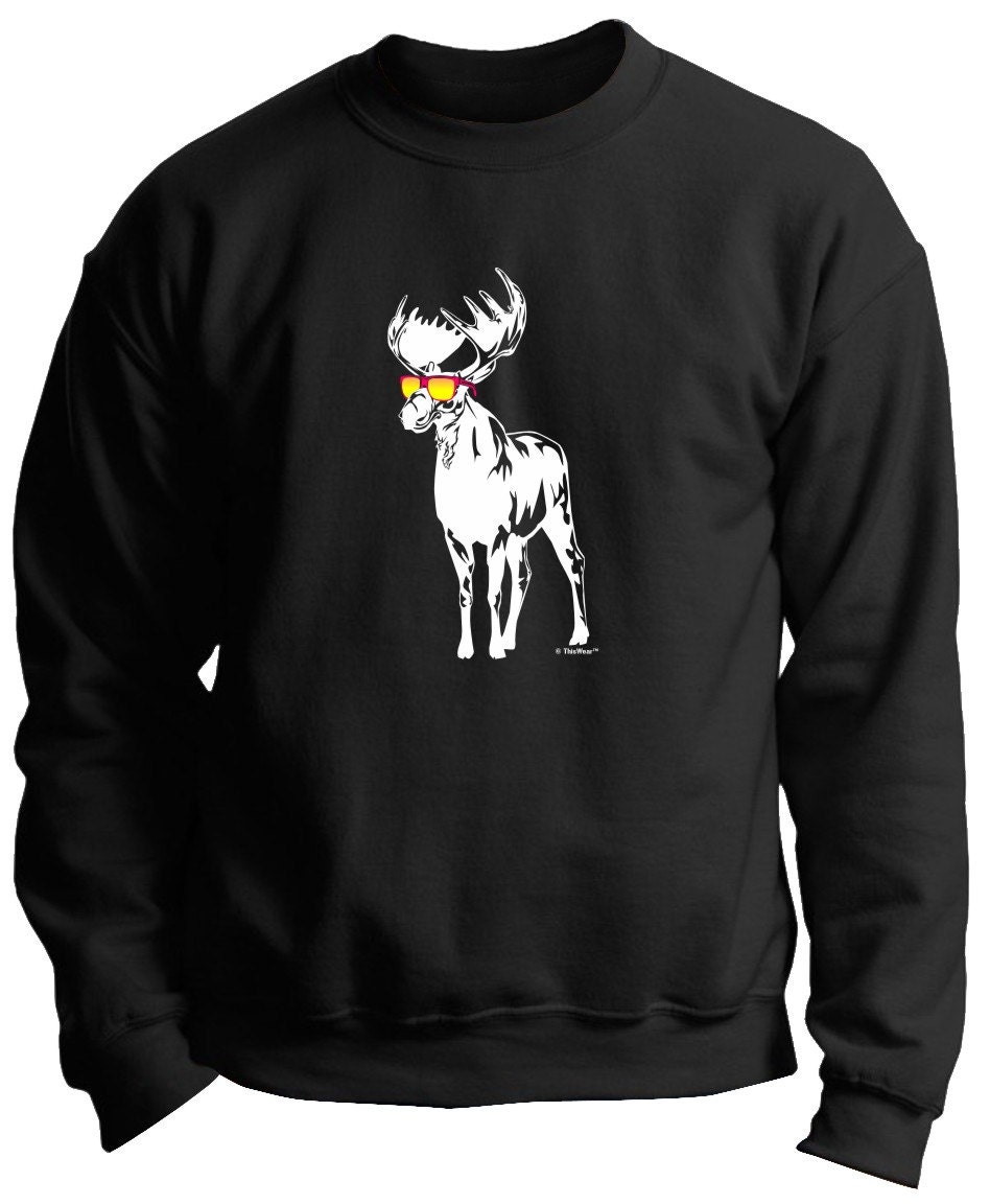 cool as a moose sweatshirt