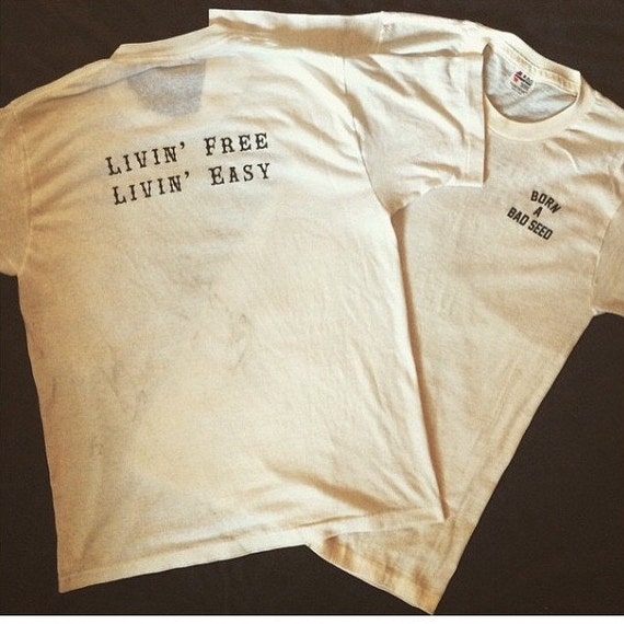 Livin' Free Livin' Easy Tee by BornaBadSeed o