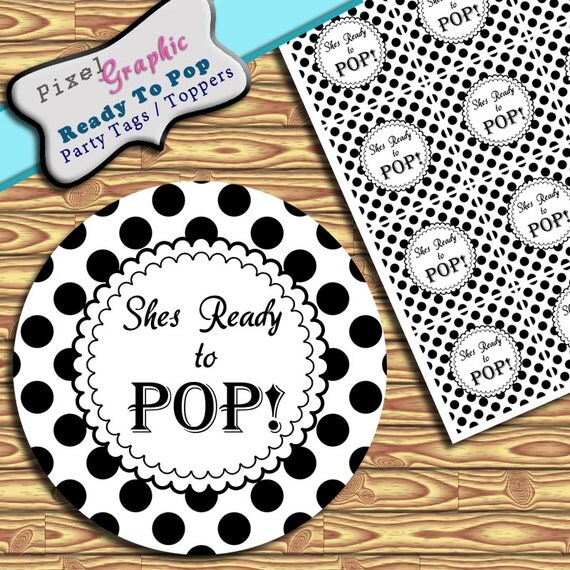 Shes Ready To Pop Printable Labels