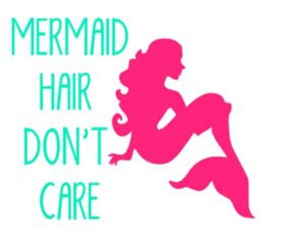 Download Mermaid Hair Don't Care Decal Yeti Cup Decal Yeti by ...