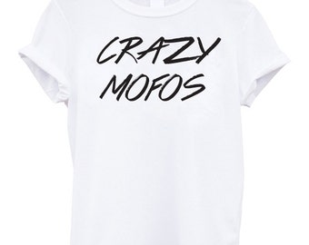 Crazy mofos significado Crazy mofos significado