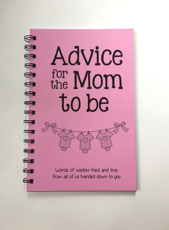 Advice for the Mom to be Baby Shower Baby Advice Advice