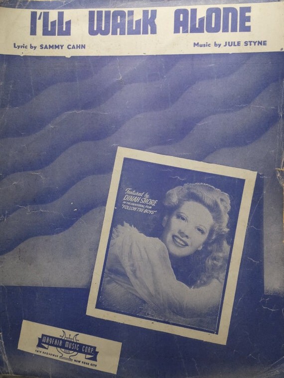 1944 I'll Walk Alone Sammy Cahn Jule Styne Song Book Sheet