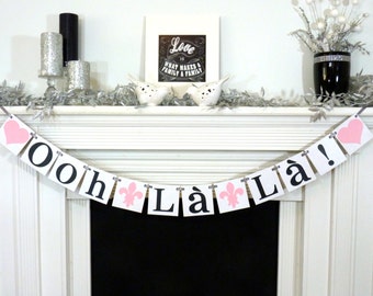 Bridal Shower Banner/ Ooh La La Banner/ French Bridal Shower/ Lingerie Shower/ Bachelorette Party/ Paris Fleur de Lis