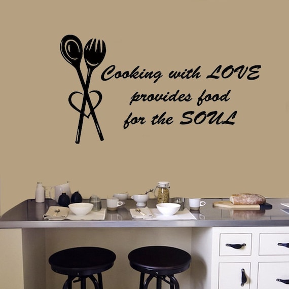 Quote Cooking With Love Provides Food For The Soul by CozyDecal