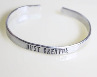 Just Breathe Cuff Bracelet - Hand Stamped Cuff Bracelet - Just Breathe Bracelet - Cuff Bracelet - Motivation Bracelet - Inspiration Bracelet