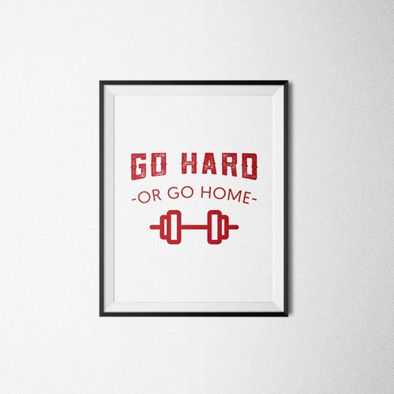 Go hard or go home Workout Motivation Fitness Motivational