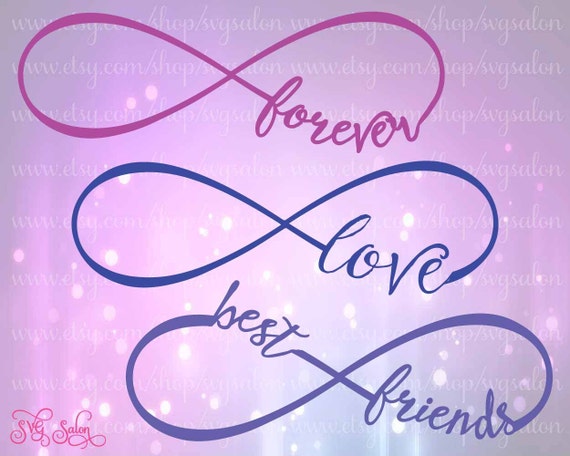 Download Infinity Love Forever / Best Friends Cutting File / by SVGSalon