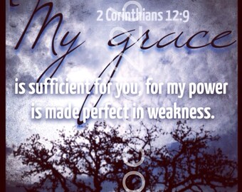 Items similar to My grace is sufficient for you 2 Corinthians 12 9 ...