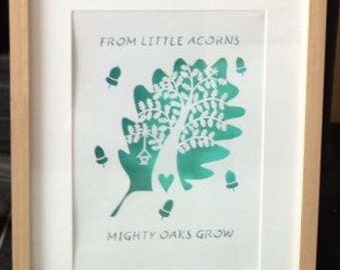 Framed handcut paper cut - from little acorns mighty oaks grow
