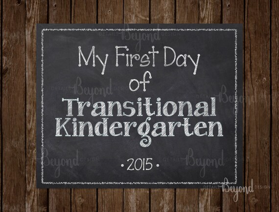 First Day Of Transitional Kindergarten Sign