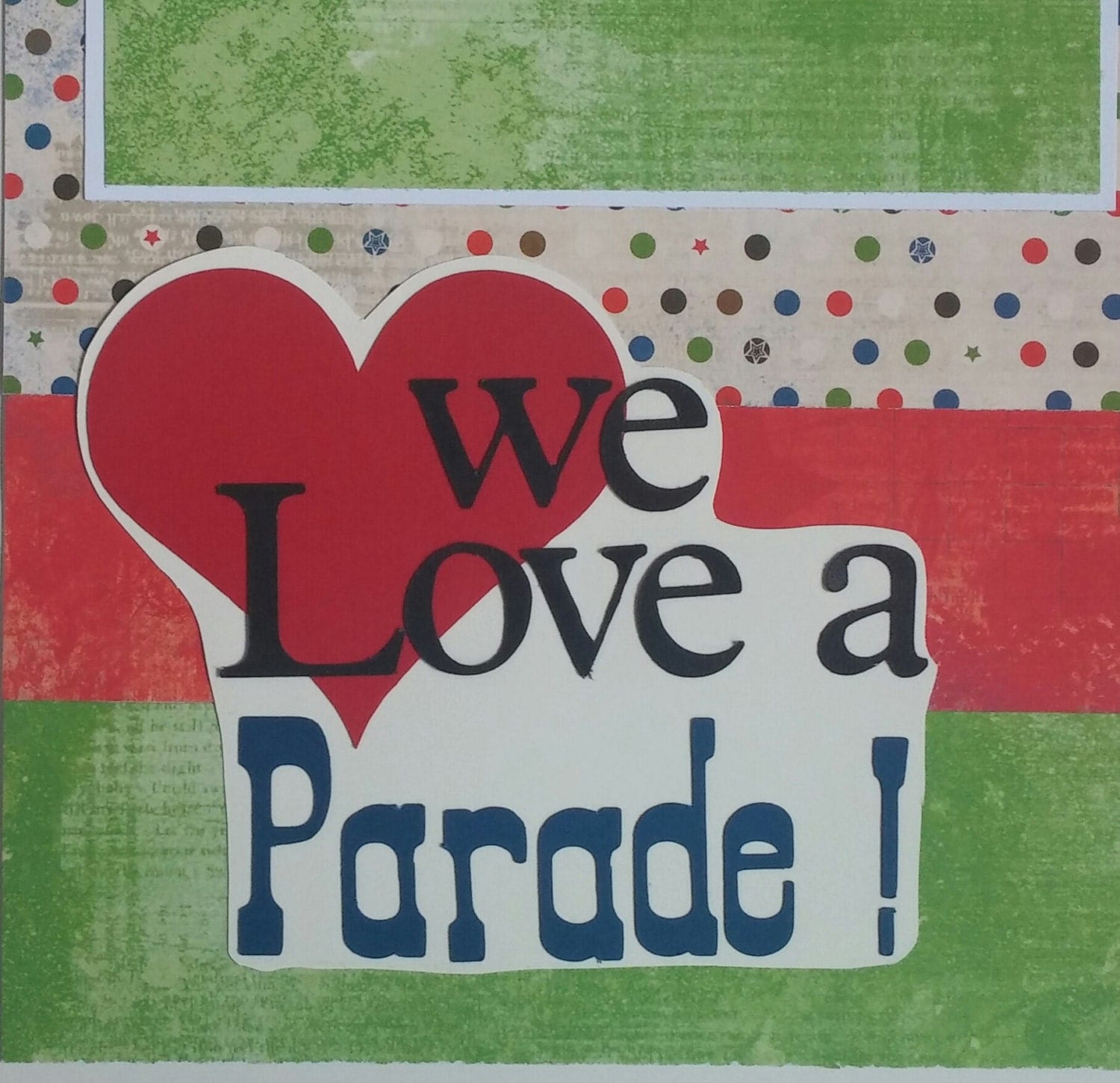 Parade scrapbook layout Summer scrapbook layout Festival