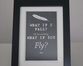 What if I fall? Oh, but my darling, what if you fly? in matted 5 x 7 Frame with Feather Image