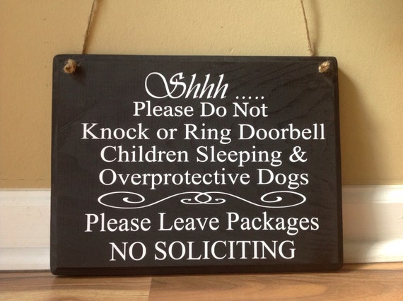 Shhh Please do not knock or ring doorbell Children sleeping