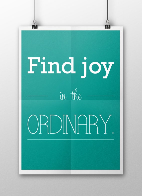 Find Joy in the Ordinary. by LydiaDesigner on Etsy