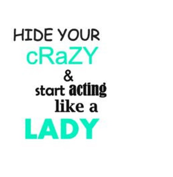 items similar  hide  crazy start acting   lady vinyl decal