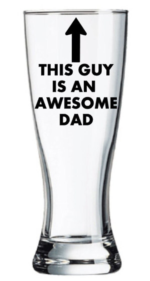 Items similar to This Guy Is An Awesome Dad Beer Glass / Pilsner