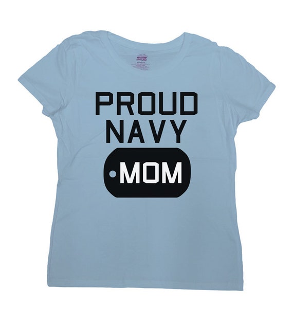Proud Navy Mom Shirt Navy Mom T Shirt T For Mom Military 