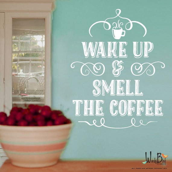 wake up and smell the coffee wake up and smell the coffee