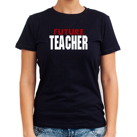 Items similar to Future Teacher Women T-Shirt on Etsy