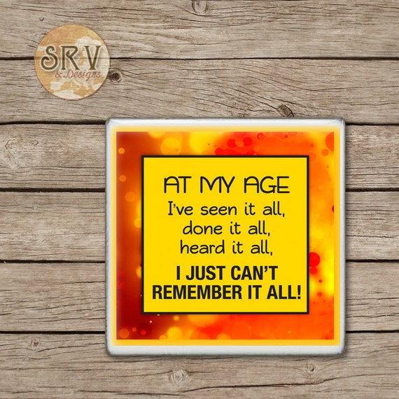 Funny Quote Drink Coasters At My Age I Just Can't