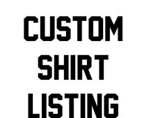 Popular items for custom shirts on Etsy